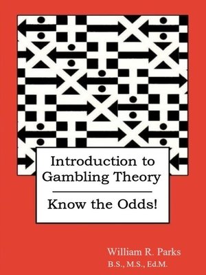 cover image of Introduction to Gambling Theory – Know the Odds!